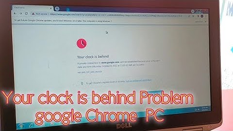 your clock is behind google chrome in hindi  / your clock is behind how to fix