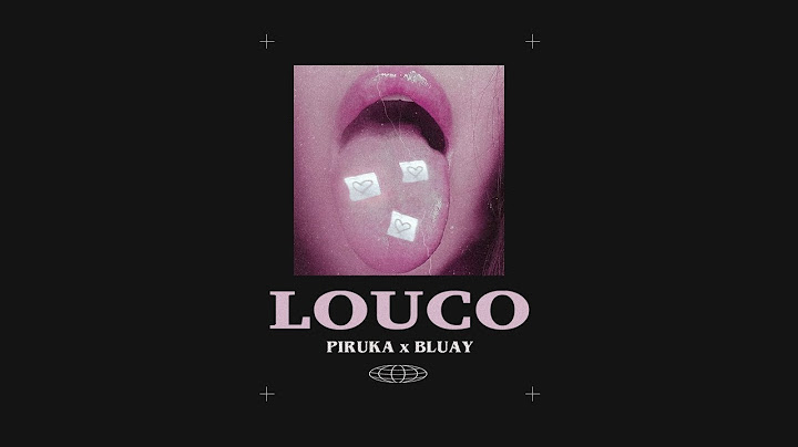 Piruka × Bluay - Louco
