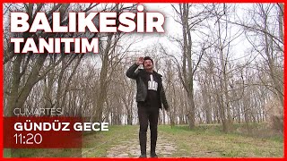 Tanıtım Gündüz Gece - Balıkesir/Bandırma 17 Nisan 2021