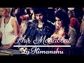 Phir mohabbatmurder 2  electroadditional music mix  dj himanshu