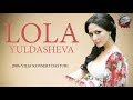 Lola Yuldasheva - 2006 yilgi konsert dasturi