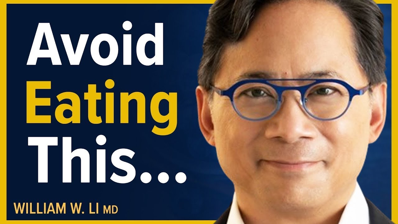 William Li Call 3 Foods You Should Avoid Eating That Damage Your Health | Dr. William ...