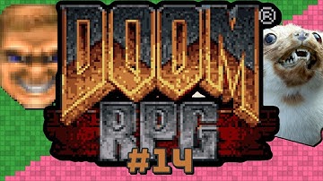 DOOM RPG Part 14 — Worst chase scene — with Lord Pie
