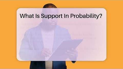 What Is Support In Probability? - The Friendly Statistician