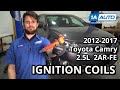 How to Replace Ignition Coils 2012-2017 Toyota Camry 25L