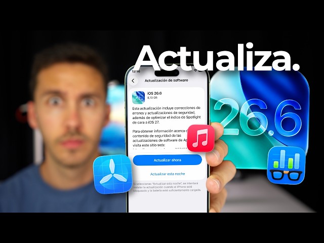 iOS 26.6 SALE HOY, actualización IMPORTANTE para tu iPhone 🔥