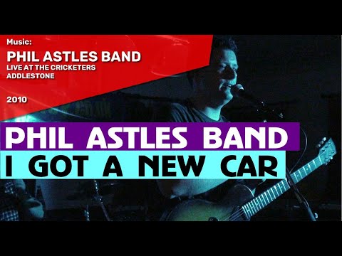 Phil Astles Band - I Got A New Car - Radio Wey - C...