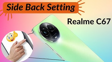 Realme c67 me side se back kaise kare Realme c67 side back setting Realme c67 5g back button setting