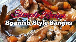 Simple Recipe Spanish Style Bangus