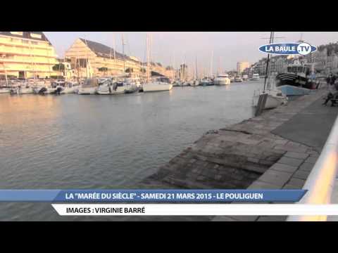 La Marée Du Siècle - La Baule - Le Pouliguen - Samedi 21 Mars - La Baule TV