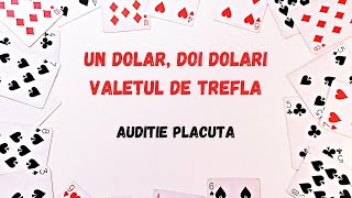 Un Dolar Doi Dolari Valetul De Trefla Partea 1 Carte Audio In Timp Real Audio Book Romana