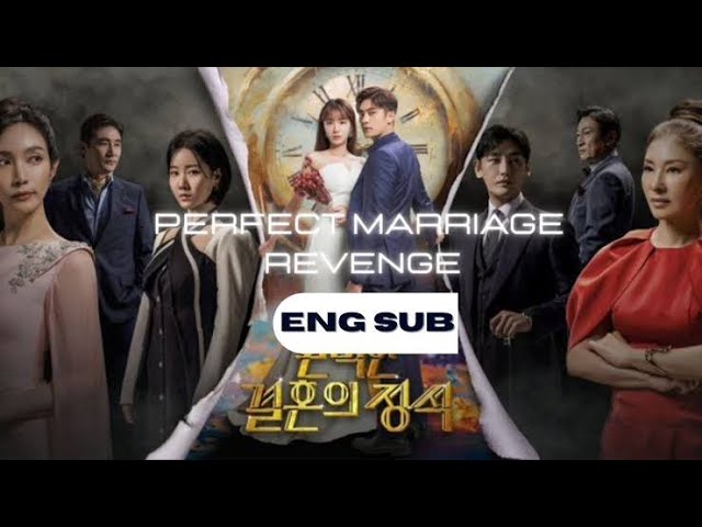 Perfect Marriage Revenge: Episodes 9-10 » Dramabeans
