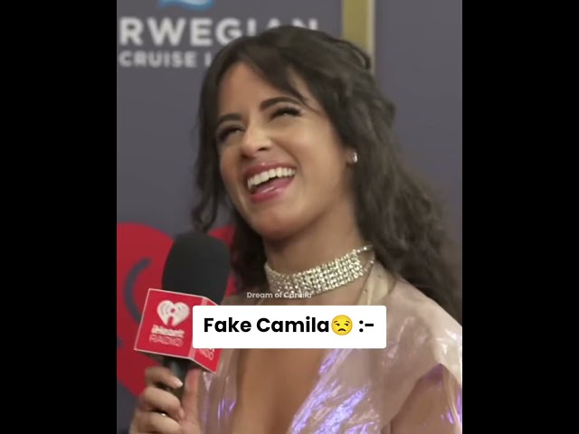 Fake Camila😒 Vs Real Camila ☺️ #camilacabello #edits #shorts class=