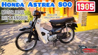 HONDA ASTREA 800 1985, MOTOR JADUL, IRIT, TANGGUH, KONDISI MEWAH & SUPER