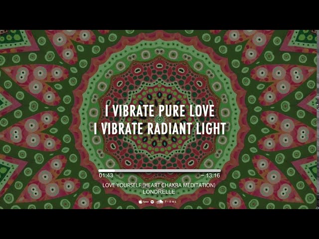 Londrelle - Love Yourself (Heart Chakra Meditation)