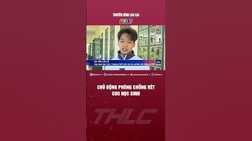 Chủ động phòng chống rét cho học sinh | THLC