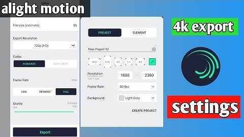 Alight Motion 4K Export Settings | How To Export High Quality Video In Alight Motion
