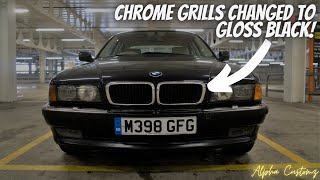 BMW 7 SERIES E38 GETS ITS GRILLS CHANGED TO DOUBLE SPOKE GLOSS BLACK | EPISODE 4