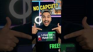 No CapCut? No Problem 😱 | 1-Click Text Match Cut FREE