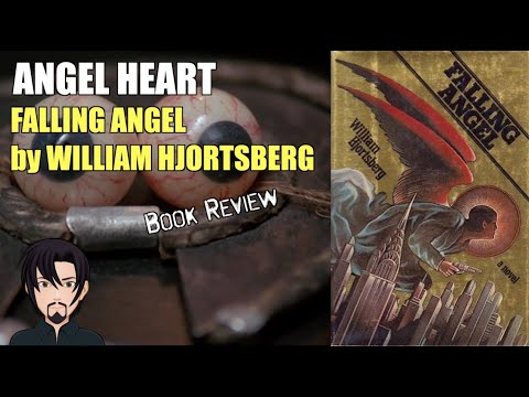 Angel Heart (1987): Falling Angel by William Hjortsberg (Book Review) Angel Heart (1987): Falling Angel by William Hjortsberg (Book Review)