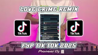 LOVE CRIME REMIX INDOBOUNCE TERBARU 2025