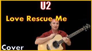 Video thumbnail of "Love Rescue Me Acoustic Guitar Cover - U2"