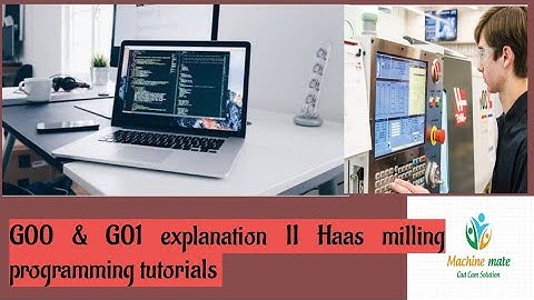 #5 G00 & G01, G-code details with live example II cnc mill programming for begginer