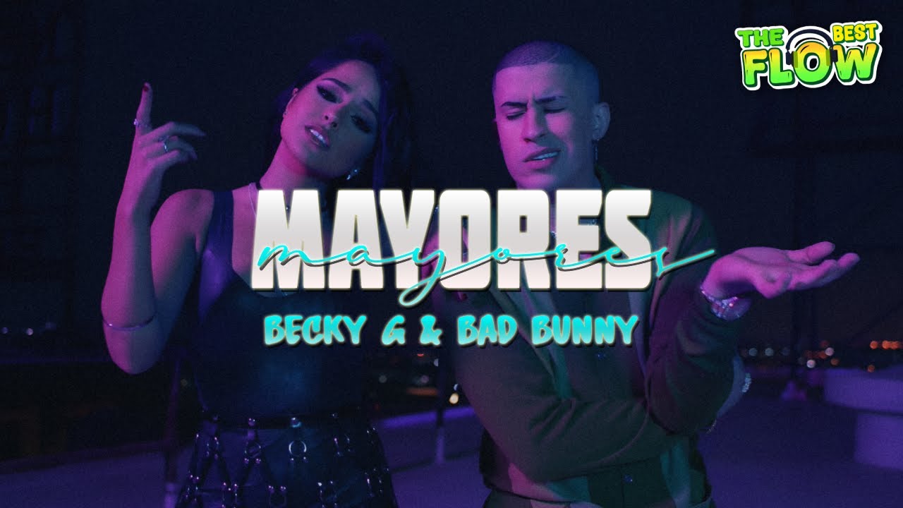 Becky G, Bad Bunny - Mayores (Letra)