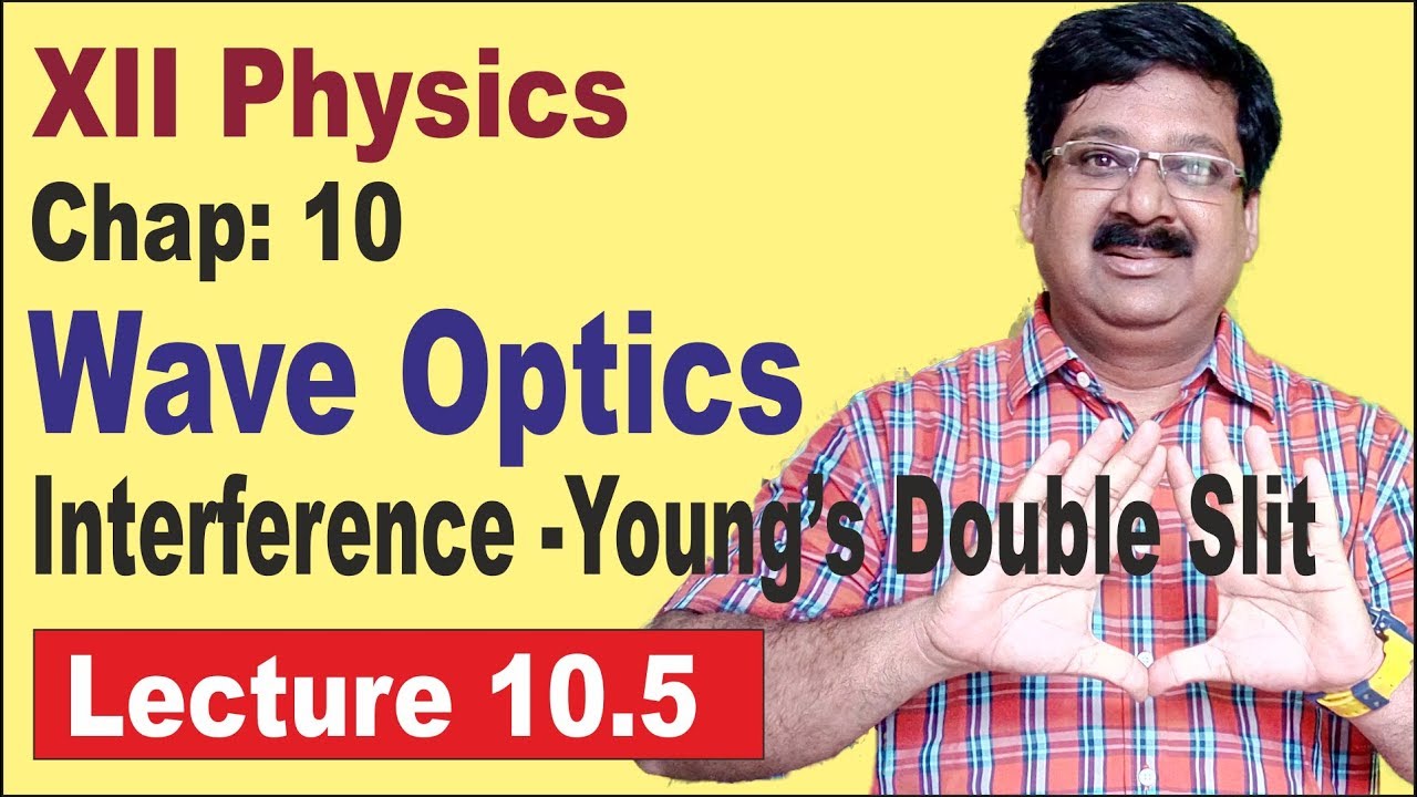 NCERT-XII-Physics-Chap-10.5-Interference- Young's Double Slit ...
