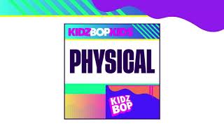 KIDZ BOP Kids- Physical (Audio) [KIDZ BOP 2021]