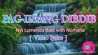 Pagiisang Dibdib  Nyt Lumenda Duet With Norhana    
