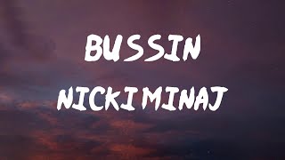 Nicki Minaj - Bussin (Lyrics) | Bag so full, it's bu-bu-bussin'