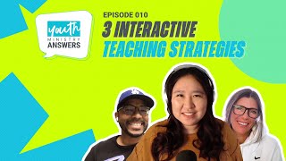 3 Interactive Teaching Strategies | Youth Ministry Answers - Episode 010 Wealth