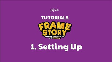 FrameStory™ Tutorial - 1. Setting Up