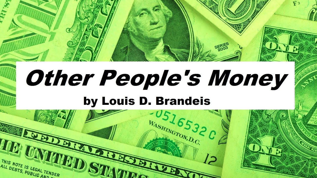 OTHER PEOPLE'S MONEY - CHAPTER X — Louis D. Brandeis School of Law Library