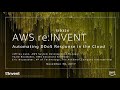 AWS re:Invent 2017: Automating DDoS Response in the Cloud (SID324)