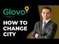 How to Change City in Glovo App (Update Location)
