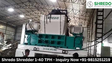 SHREDO™ 1-40 TPH MSW/RDF Shredder |MSW Shredder Revolutionizing MSW Disposal