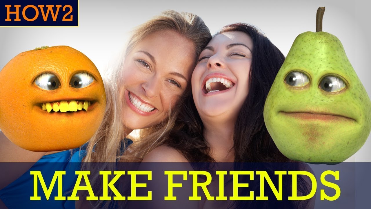 HOW2: How to Make Friends