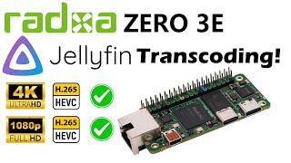 Radxa Zero 3E - Transcoding With Jellyfin