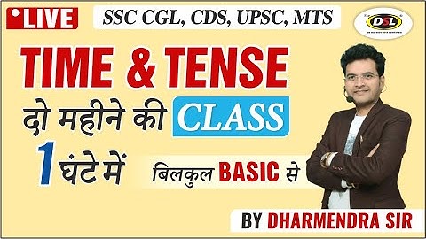 Time & Tense For SSC CGL, CPO, UPSC | Spoken English | Basic English Grammar by Dharmendra Sir