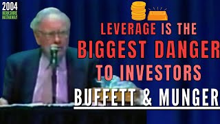 Warren Buffett: Leverage Is The Biggest Danger To Investors. | BRK 2004【C:W.B Ep. 322】