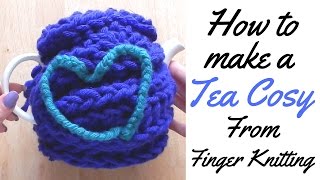 HOW TO MAKE TEA COSY FROM FINGER KNITTING- TEA COSY TUTORIAL / FINGER KNITTING/ LACING