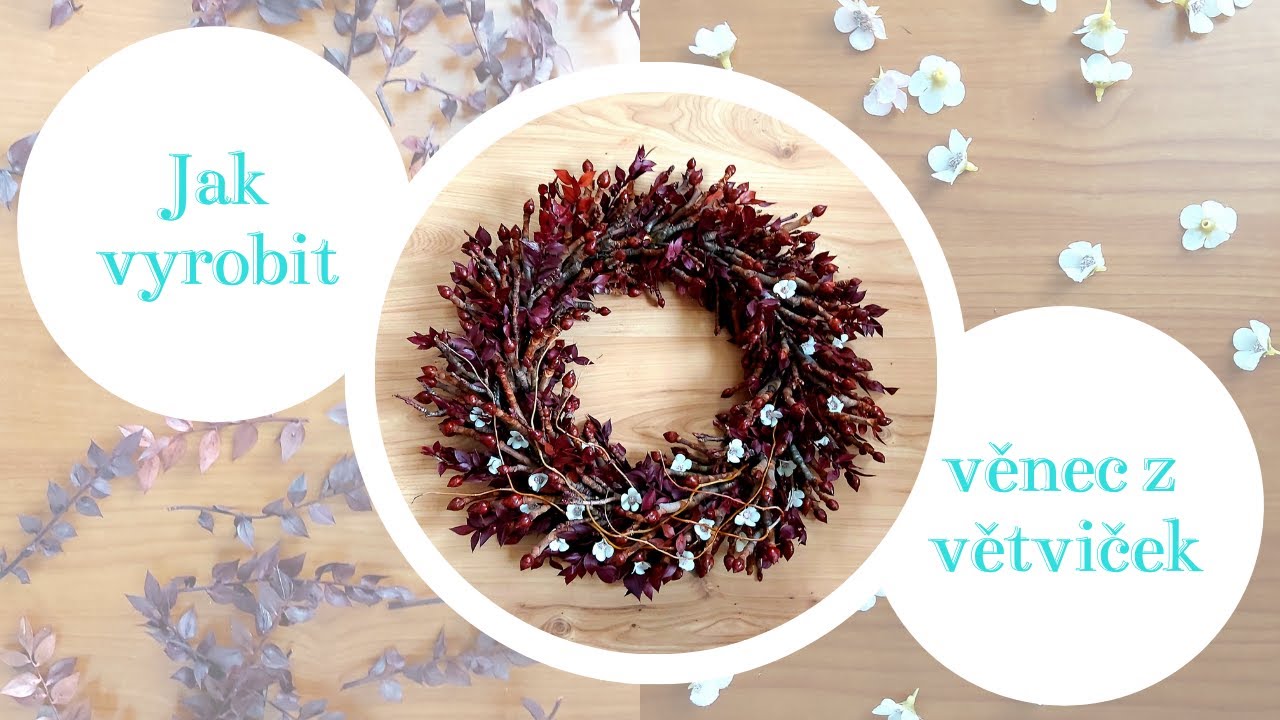 Jak vyrobit věnec z proutí