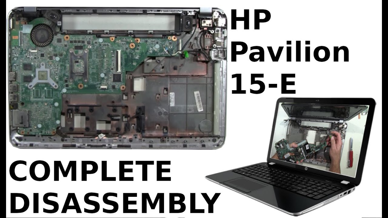 HP Pavilion 15 E Take Apart Complete Disassembly Teardown - YouTube