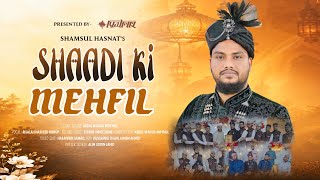বযর সর গজল শদ ক মহফল Wedding Nasheed Shadi Ki Mehfil Risalah Tune