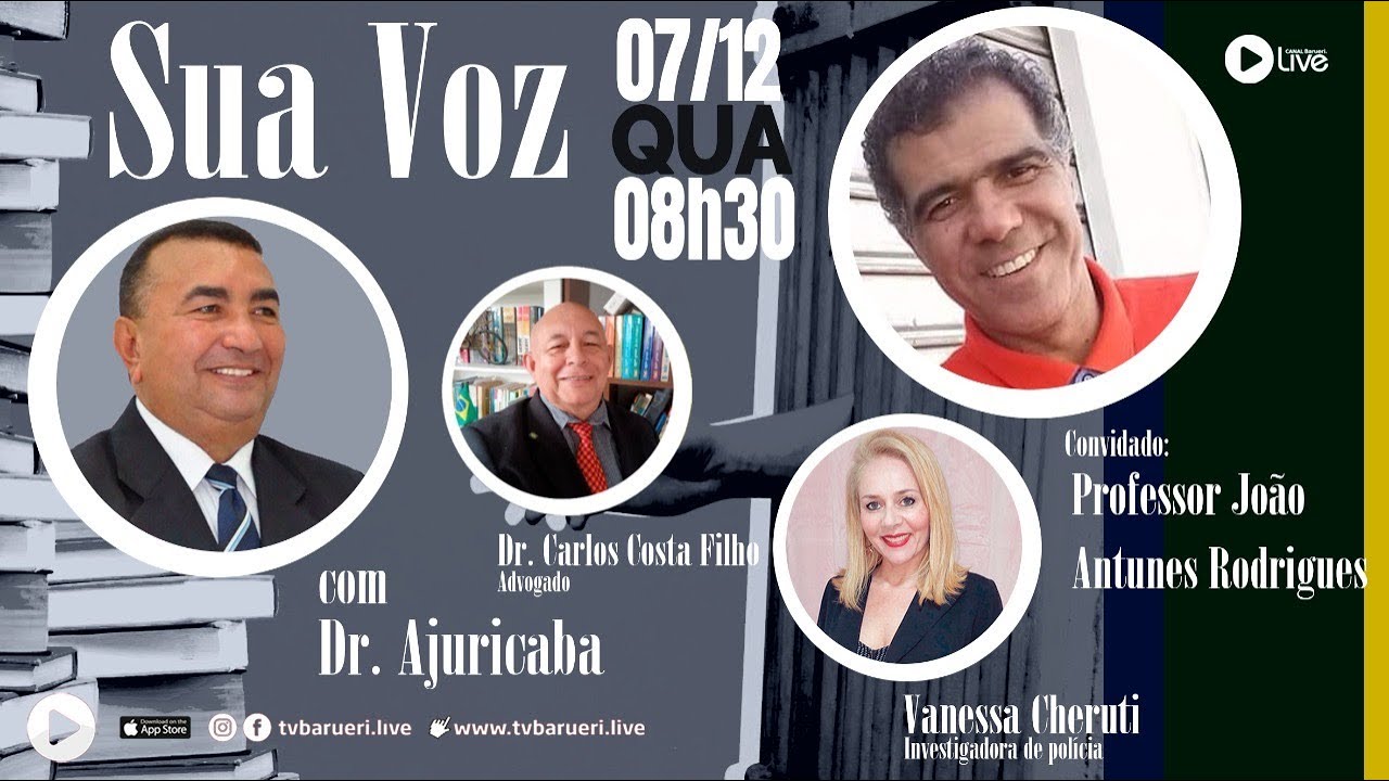 Professor João Antunes Rodrigues  | Sua Voz Com Dr. Ajuricaba