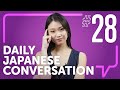 Japanese | Daily Conversations #28