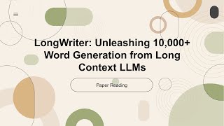[2024 Best AI Paper] LongWriter: Unleashing 10,000+ Word Generation from Long Context LLMs