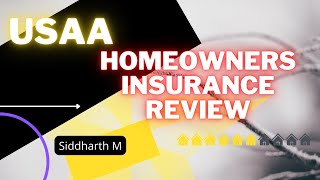 USAA Homeowners Insurance Review | USAA |  Siddharth M